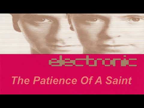 Electronic - The Patience Of A Saint (1991)