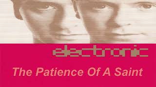 Electronic - The Patience Of A Saint (1991)
