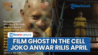 Ghost in the Cell Tembus Berlinale, Film Horor Penjara Joko Anwar Siap Teror Bioskop RI