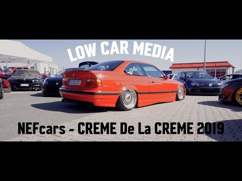 NEFcars - CREME De La CREME 2019 | Aftermovie | Low Car Media