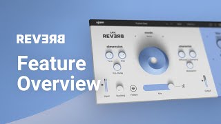 Video thumbnail for Feature Overview | UFX REVERB by ujam Instruments