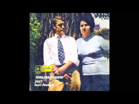 Duet Tosic Pavlovic - Verujmo u ljubav - (Audio 1971) HD
