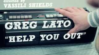 Greg Lato 'Help You Out' (Official Music Video)