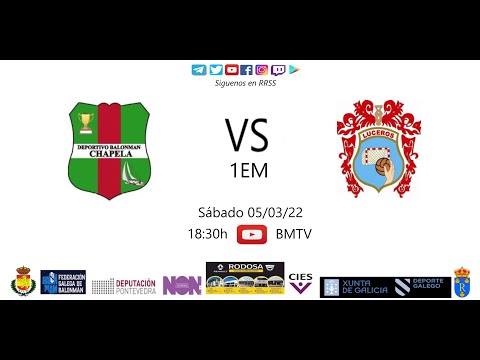 220305 1EM BM CHAPELA - BM LUCEROS
