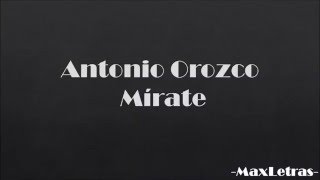 Antonio Orozco   Mírate letra