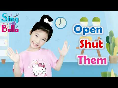 Open Shut Them Song With Actions and Lyrics | Sing and Dance Along | Sing with Bella