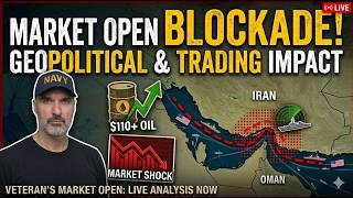 Retired Navy Master Chief Reacts: Blockade Effect & Your Portfolio (LIVE Market Open)