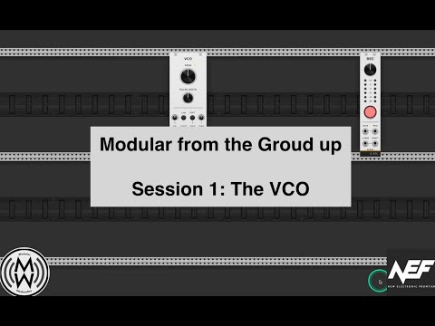 Session 1: The VCO - Modular from the Groud up (with VCV Rack)