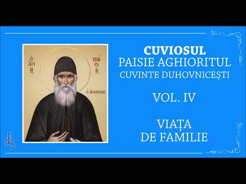 02 SF PAISIE AGHIORITUL - VIATA DE FAMILIE - PARTEA 1 CAP 2