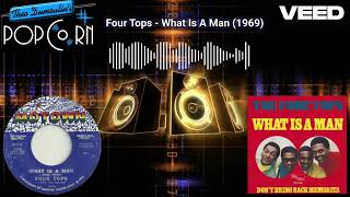 Four Tops - What Is A Man (1969)