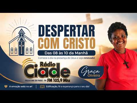 SÁBADO - DESPERTAR COM CRISTO / CIDADE FM 105,9 PALESTINA DO PARÁ
