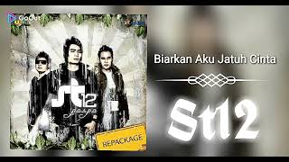 Download lagu Biarkan Aku Jatuh Cinta - St12 mp3