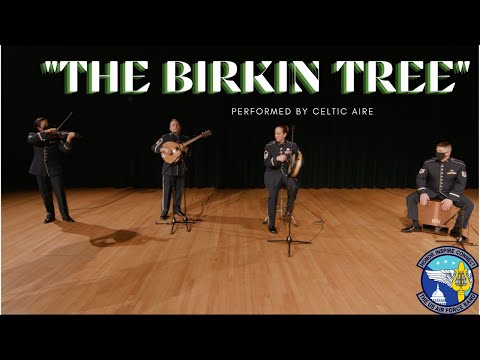 "The Birkin Tree" Performed by Celtic Aire