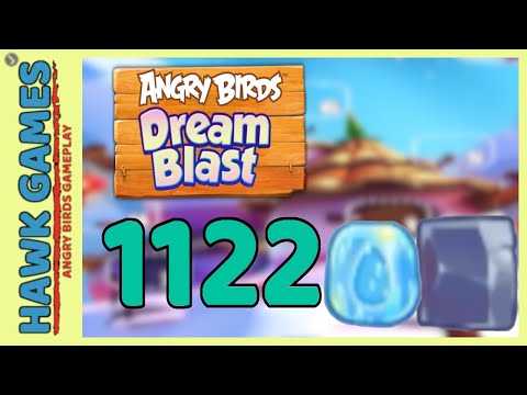 Angry Birds Dream Blast Level 1122 - Walkthrough, No Boosters