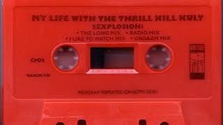 My Life with the Thrill Kill Kult - Sexplosion! (The Long Mix)