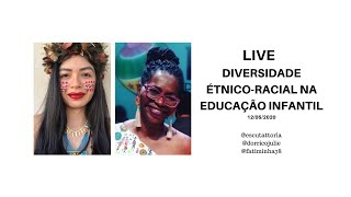 LIVE - A diversidade étnico-racial na Educação Infantil