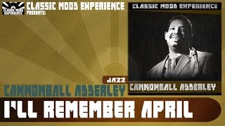 Cannonball Adderley - I&#39;ll Remember April (1958)