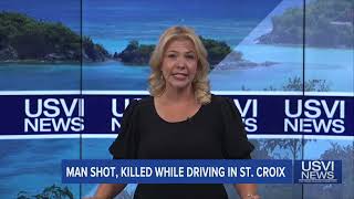 Man Shot, Killed while Driving in St. Croix