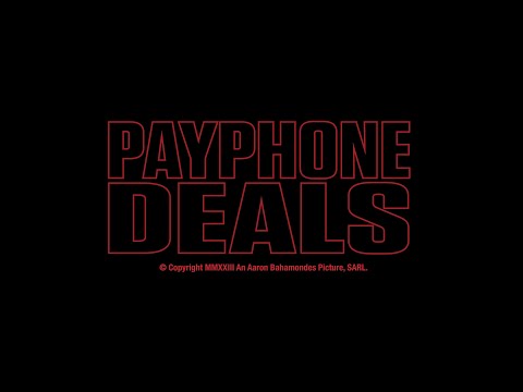 PAYPHONE DEALS - An Aaron Bahamondes Picture