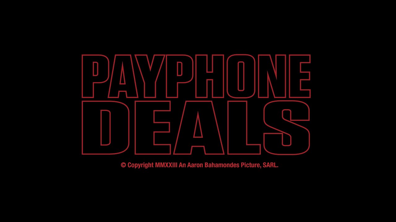 PAYPHONE DEALS - An Aaron Bahamondes Picture
