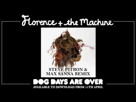 Video Dog Days Are Over (Steve Pitron and Max Sanna Remix) de Florence And The Machine