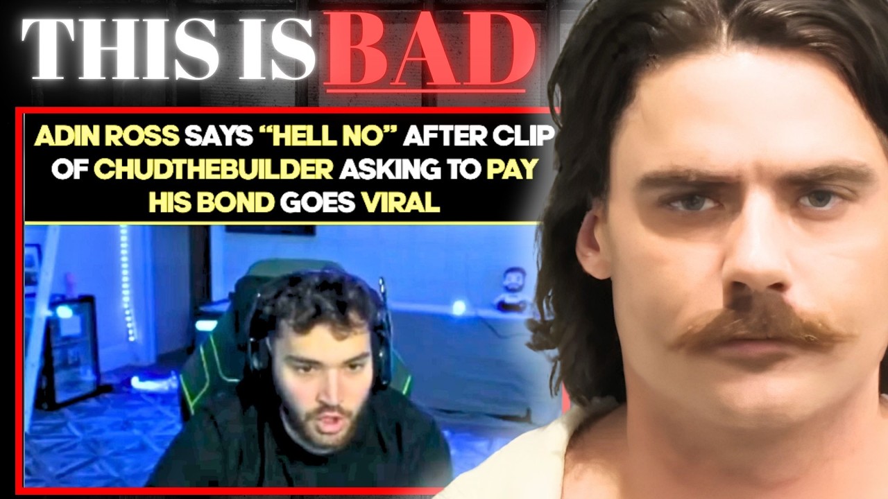 Chud BEGS Adin Ross to Bail Him Out