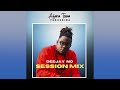 AFARA TSENA - SESSION MIX par DEEJAY NO