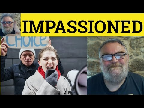 Empassioned Or Impassioned