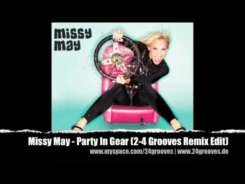 Missy May - Party In Gear (2-4 Grooves Remix Edit)