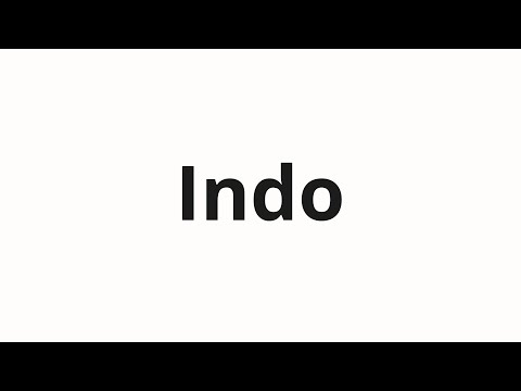 How to pronounce Indo