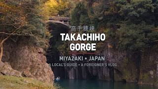 TAKACHIHO: Visiting the gorge again after many years, this time with my husband!