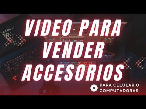 Video to sell cell phone or computer accessories