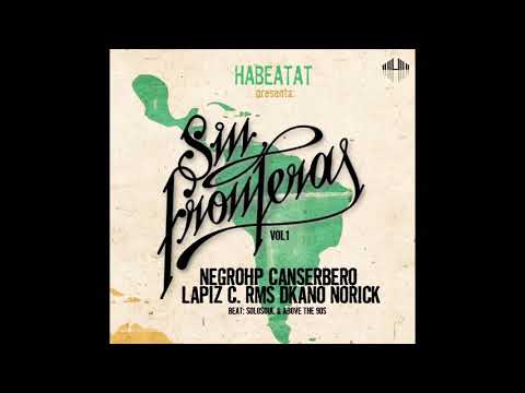 Canserbero, Norick RS, Mcklopedia, Lápiz Conciente, Dkano, NegroHp - Sin Fronteras