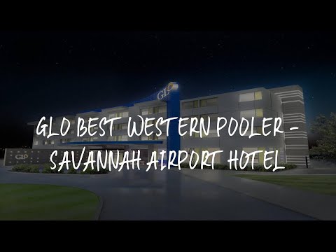 GLo Best Western Pooler - Savannah Airport Hotel Review - Savannah , United States of America