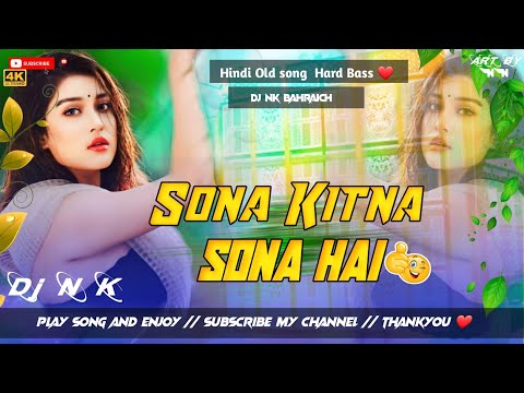 Sona Kitna Sona Hai | High Quality Sound Check | Edm Vibration Remix | #Djedm_song #hindiJBL_song