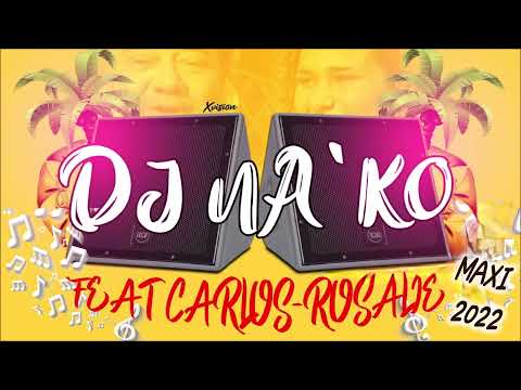 DJ NA'KO FEAT CARLOS - ROSALIE (1979 MAXI EDIT) 2022