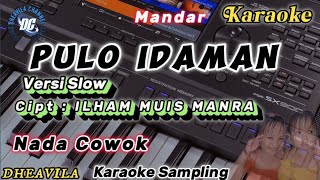 Download lagu pulo idaman karaoke Slow | nada cowok mp3 Download lagu pulo idaman karaoke Slow | nada cowok mp3