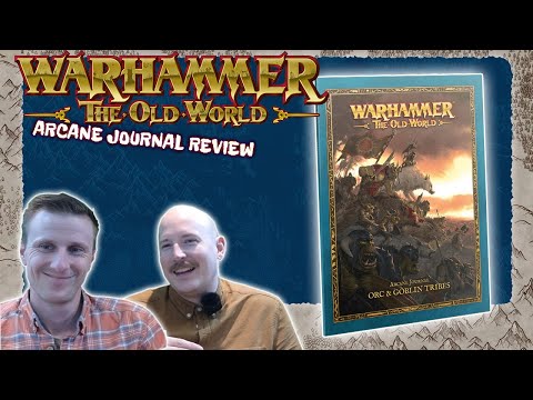 Warhammer: The Old World - Arcane Journal: Orc & Goblin Tribes - Review