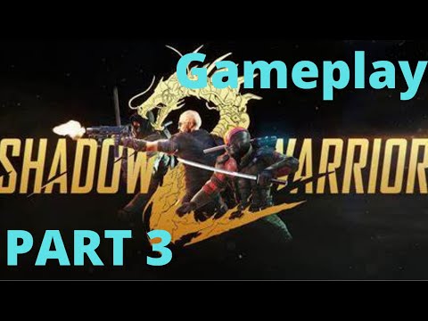 Shadow Warrior 2 Walkthrough/Gameplay Hotblooded