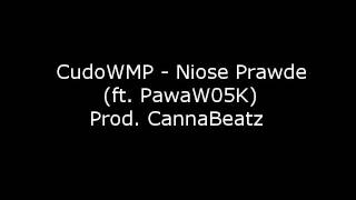 CudoWMP   Niose Prawde ft PawaW05K Prod  CannaBeatz