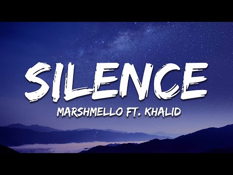 Marshmello - Silence (Lyrics) ft. Khalid