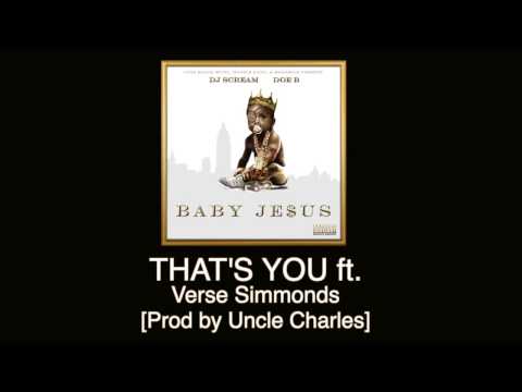 Doe B - That's You ft. Verse Simmonds [Prod by Uncle Charles]