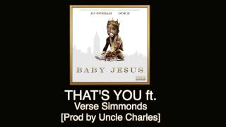 Doe B - That's You ft. Verse Simmonds [Prod by Uncle Charles]