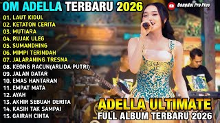 Download lagu LAUT KIDUL - KETATON CERITA - MUTIARA - RUJAK ULEG - DIFARINA INDRA - ADELLA MUSIC 2026 mp3 Download lagu LAUT KIDUL - KETATON CERITA - MUTIARA - RUJAK ULEG - DIFARINA INDRA - ADELLA MUSIC 2026 mp3