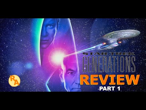 Star Trek Generations (1994) Recap/Review | Reverse Angle (Part 1 of 4)
