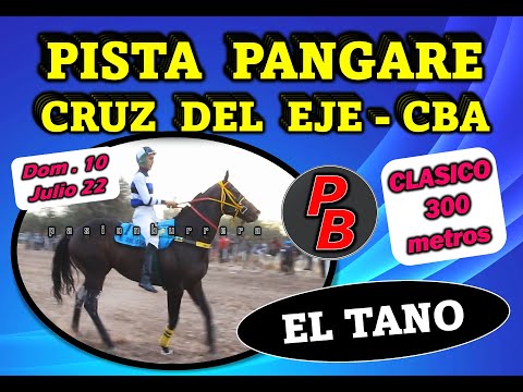 EL TANO, PISTA PANGARE - CRUZ DEL EJE (10-07-2022)