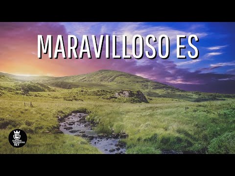 MARAVILLOSO ES | Himno Majestuoso #137 y Bautista #222 | Música y Letra