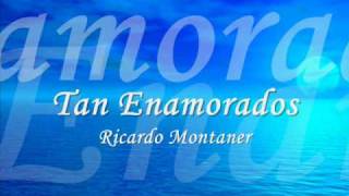 Ricardo Montaner-tan enamorados