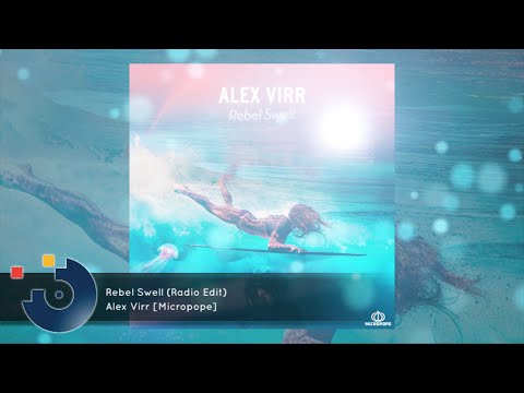Alex Virr - Rebel Swell (Radio Edit)