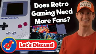(Discussion) Does Retro Gaming Need More People Coming Into the Hobby? - Retro Bird